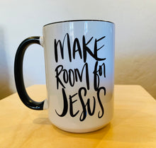 Load image into Gallery viewer, “Make Room for Jesus” mug + greeting card
