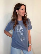 Load image into Gallery viewer, Just Believe Tee