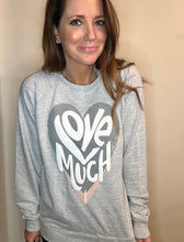 Load image into Gallery viewer, Love Much Sweatshirt - Athletic Heather
