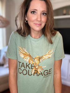 Take Courage Tshirt