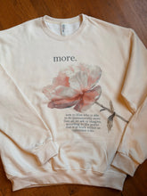 Load image into Gallery viewer, "More" Sweatshirt