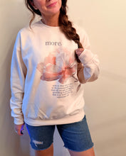 Load image into Gallery viewer, "More" Sweatshirt