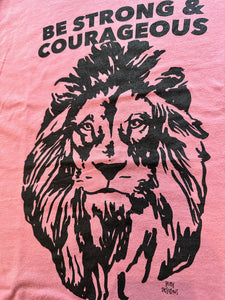 Be Strong / Lion Tshirt